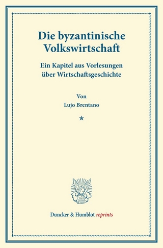 Die byzantinische Volkswirtschaft.