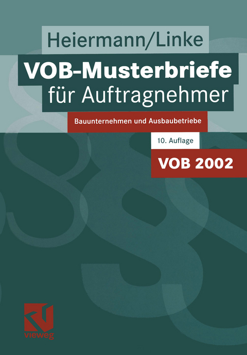 VOB-Musterbriefe f&uuml;r Auftragnehmer - Wolfgang Heiermann, Liane Linke