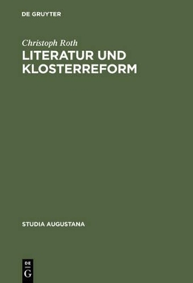 Literatur und Klosterreform - Christoph Roth