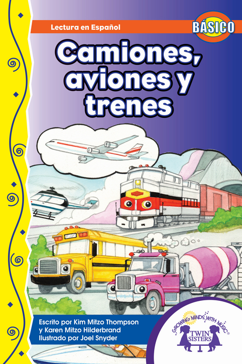 Camiones, aviones y trenes -  Karen Mitzo Hilderbrand,  Kim Mitzo Thompson