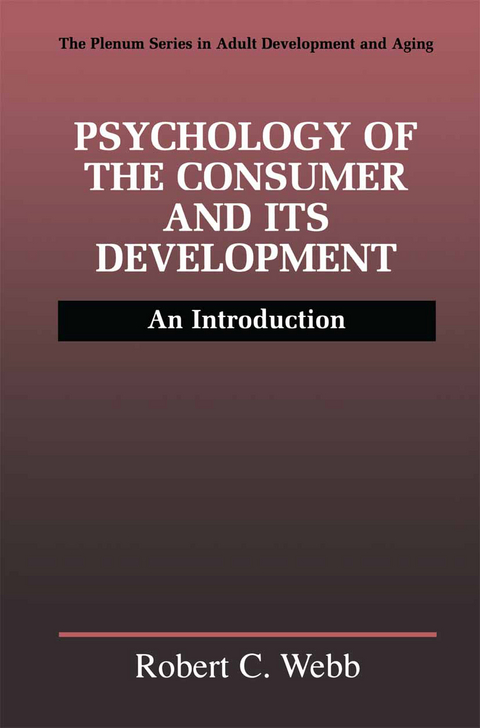 Psychology of the Consumer and Its Development - Robert C. Webb