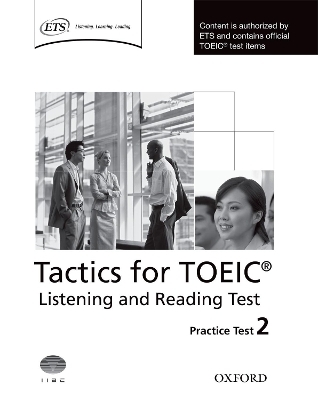 Tactics for TOEIC&reg; Listening and Reading Test: Practice Test 2