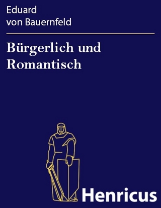 Bürgerlich und Romantisch