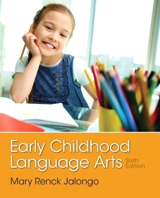 Early Childhood Language Arts - Mary Jalongo