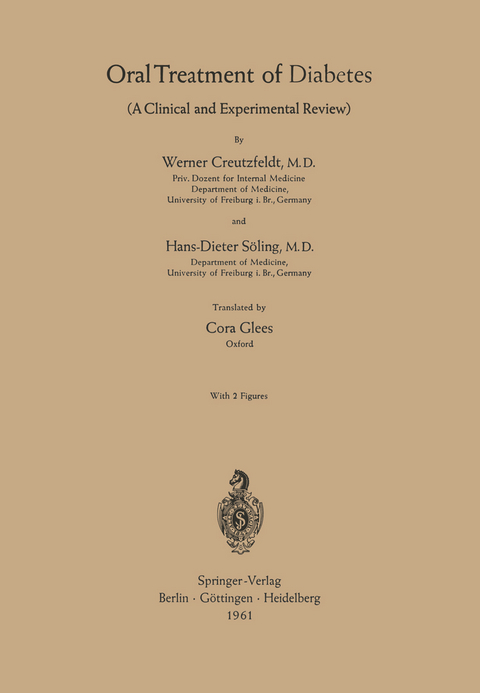 Oral Treatment of Diabetes - Werner Creutzfeldt, Hans-Dieter S&ouml;ling