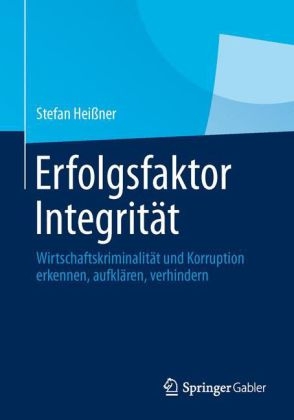 Erfolgsfaktor Integrit&auml;t - Stefan Hei&szlig;ner