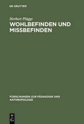 Wohlbefinden und Missbefinden - Herbert Pl&uuml;gge