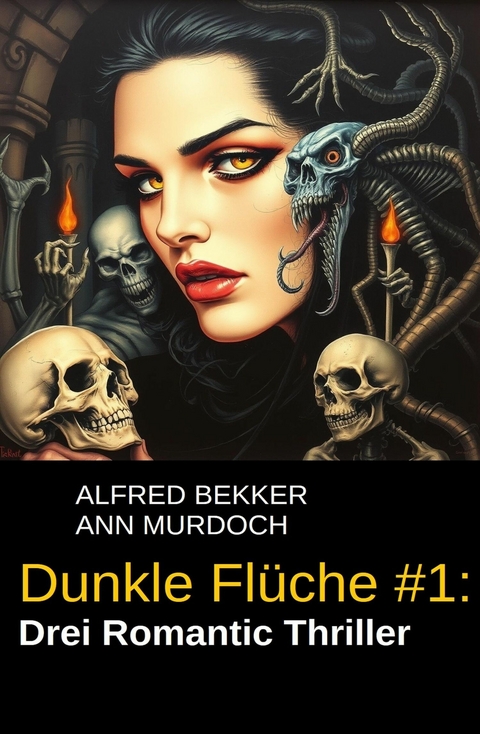 Dunkle Fl&uuml;che #1: Drei Romantic Thriller -  Alfred Bekker,  Ann Murdoch