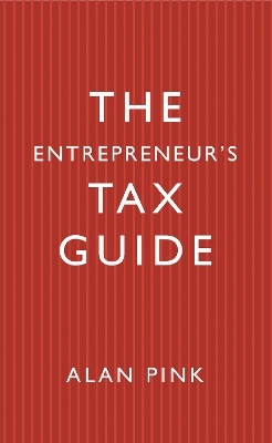 The Entrepreneur's Tax Guide - Alan Pink