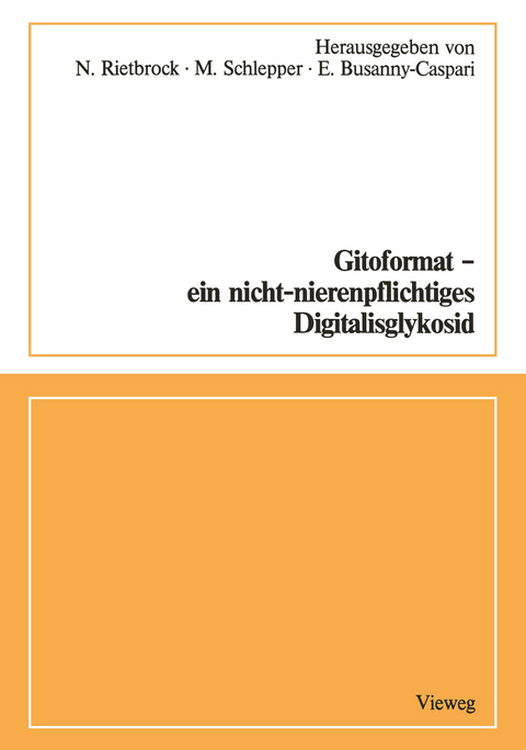 Gitoformat &mdash; ein nicht-nierenpflichtiges Digitalisglykosid - 