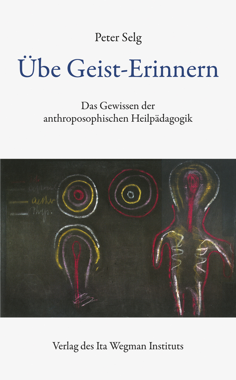 &Uuml;be Geist-Erinnern - Peter Selg