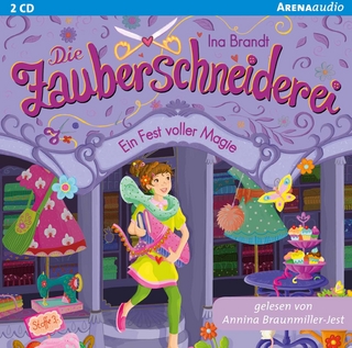 Die Zauberschneiderei (2). Ein Fest voller Magie