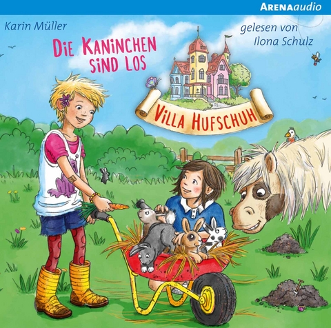 Villa Hufschuh (3). Die Kaninchen sind los - Karin Müller