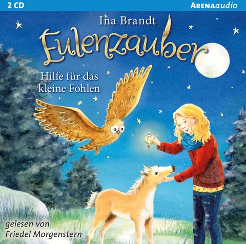Eulenzauber (6). Hilfe f&uuml;r das kleine Fohlen - Ina Brandt