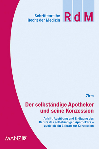 Der selbständige Apotheker und seine Konzession