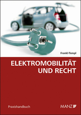 Elektromobilit&auml;t und Recht - Daphne Frankl-Templ