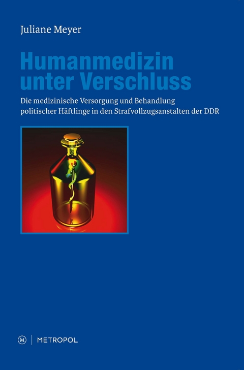 Humanmedizin unter Verschluss - Juliane Meyer