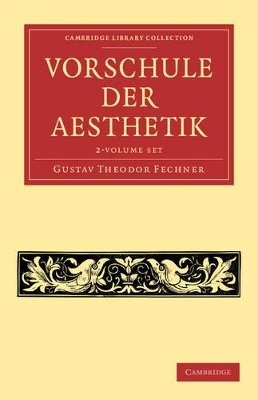 Vorschule der Aesthetik 2 Volume Set - Gustav Theodor Fechner