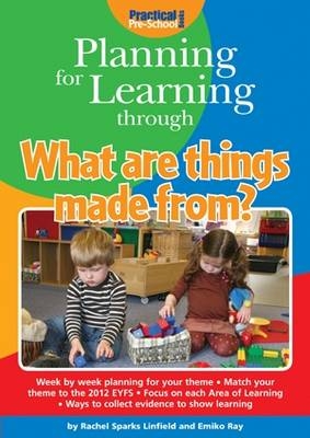 Planning for Learning Through What are Things Made from? - Rachel Sparks-Linfield, Ray Emiko