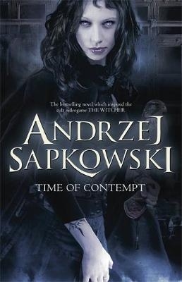 Time of Contempt - Andrzej Sapkowski