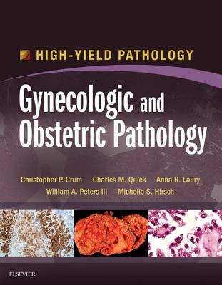 Gynecologic and Obstetric Pathology E-Book
