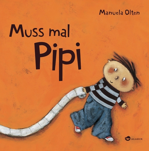 Muss mal Pipi - Manuela Olten