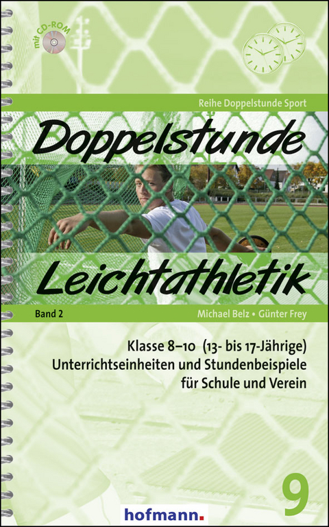 Doppelstunde Leichtathletik Band 2 - Michael Belz, G&uuml;nter Frey