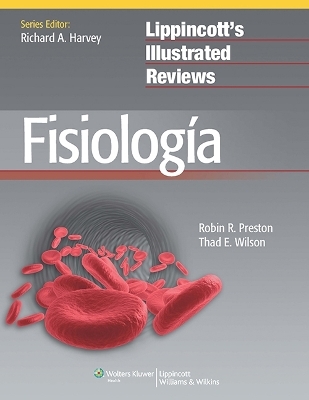 Fisiolog&iacute;a - Robin Preston, Thad E. Wilson