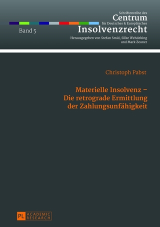 Materielle Insolvenz – Die retrograde Ermittlung der Zahlungsunfähigkeit