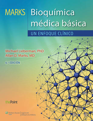 Marks. Bioqu&iacute;mica m&eacute;dica b&aacute;sica - Michael Lieberman, Allan Marks, Alisa Peet