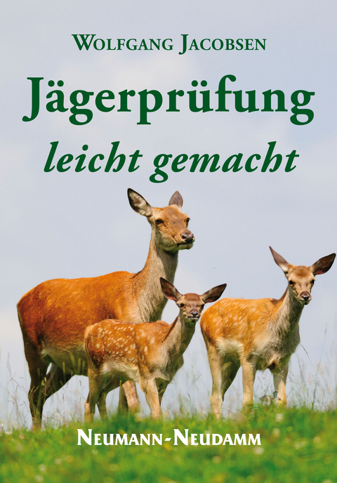 J&auml;gerpr&uuml;fung leicht gemacht - Wolfgang Jacobsen