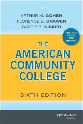 The American Community College - Arthur M. Cohen, Florence B. Brawer, Carrie B. Kisker