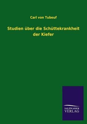 Studien über die Schüttekrankheit der Kiefer