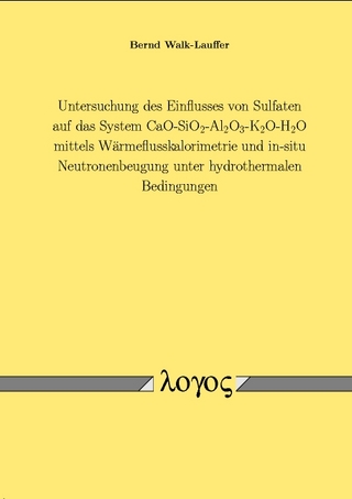 Untersuchung des Einflusses von Sulfaten auf das System CaO-SiO2-Al2O3-K2O-H2O mittels Wärmeflusskalorimetrie und in-situ Neutronenbeugung unter hydrothermalen Bedingungen