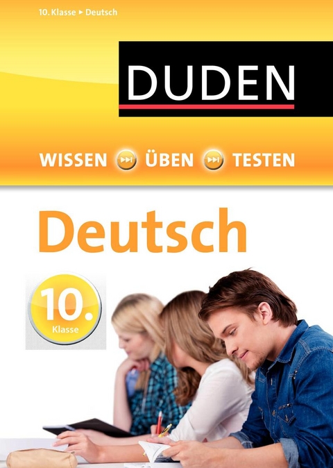 Wissen - &Uuml;ben - Testen: Deutsch 10. Klasse - Frank Becker, Anja Steinhauer