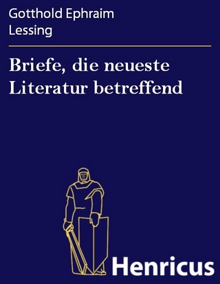 Briefe, die neueste Literatur betreffend