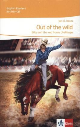 Out of the wild - Billy and the red horse challenge