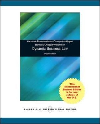 ISE DYNAMIC BUSINESS LAW - Nancy Kubasek, M. Neil Browne, Andrea Giampetro-Meyer, Linda Barkacs, Daniel Herron