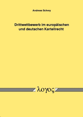 Drittwettbewerb im europäischen und deutschen Kartellrecht