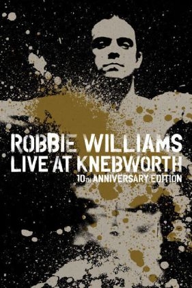 Live At Knebworth 10th Anniversary Edition, 2 DVDs - Robbie Williams