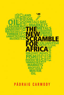 The New Scramble for Africa - P&aacute;draig Carmody