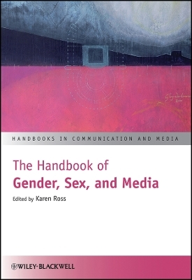 The Handbook of Gender, Sex, and Media - 