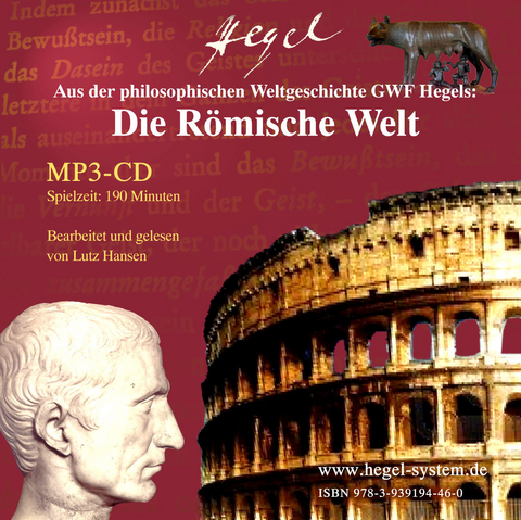 Die R&ouml;mische Welt (Aus der philosophischen Weltgeschichte GWF Hegels; MP3-CD, 190 Min.) - 