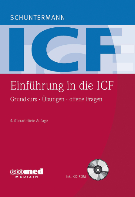 Einf&uuml;hrung in die ICF - Michael F. Schuntermann