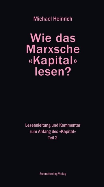 Wie das Marxsche Kapital lesen? Bd. 2 - Michael Heinrich