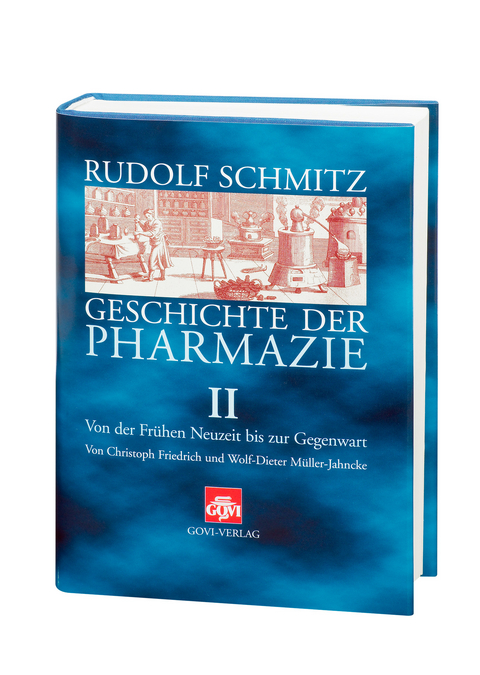 Geschichte der Pharmazie / Geschichte der Pharmazie II - Christoph Friedrich, Wolf Dieter M&uuml;ller-Jahncke