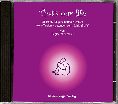 That's our life - Regine Wittemeier, Regina Wittemeier