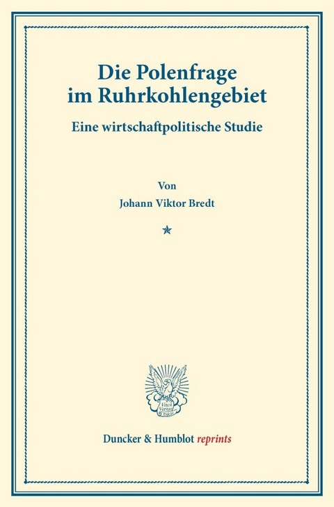 Die Polenfrage im Ruhrkohlengebiet. - Johann Viktor Bredt