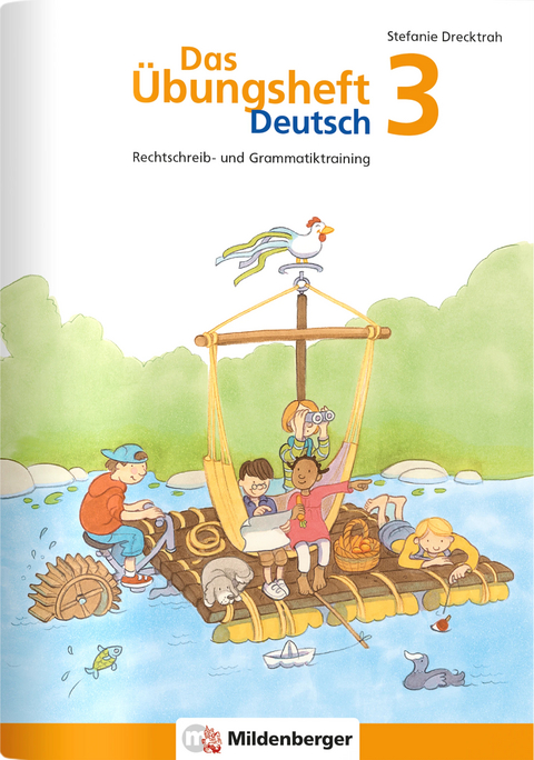 Das &Uuml;bungsheft Deutsch / Das &Uuml;bungsheft Deutsch 3 - Stefanie Drecktrah