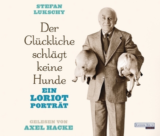 Der Glückliche schlägt keine Hunde